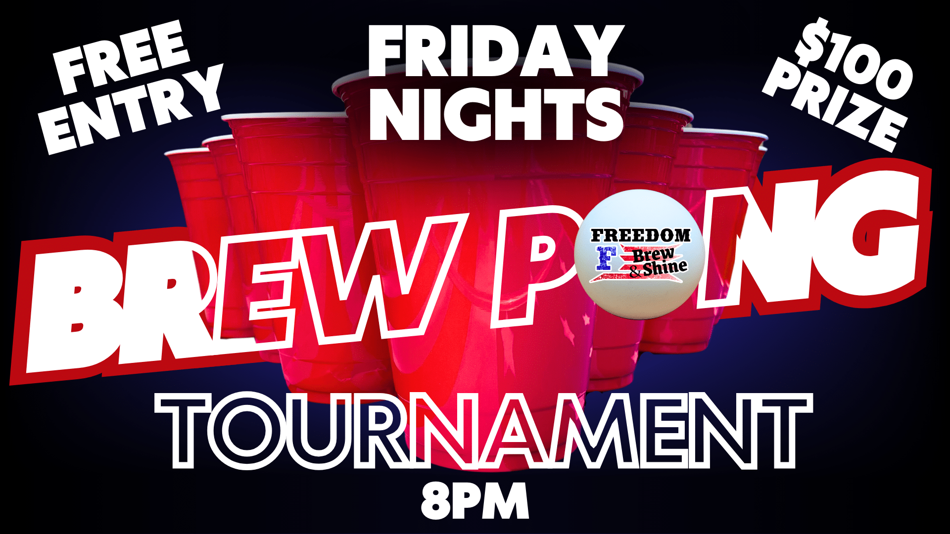 Friday Brew Pong Tournament| $100 Prize