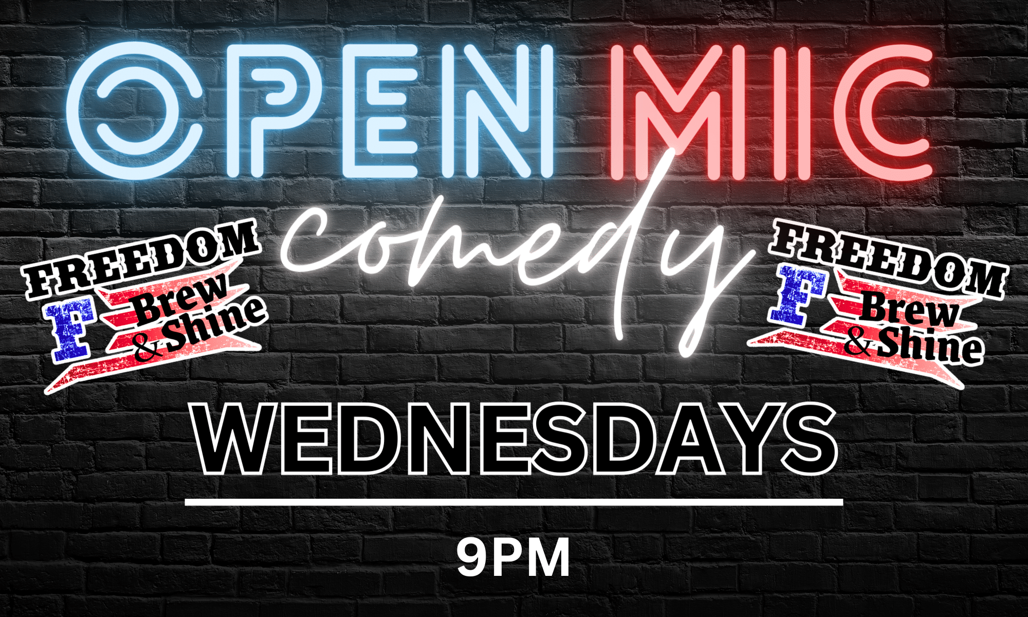 Comedy Open Mic Freedom Brew and Shine