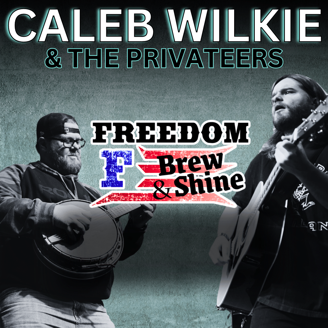 Caleb Wilkie & The Privateers @ Freedom Brew & Shine