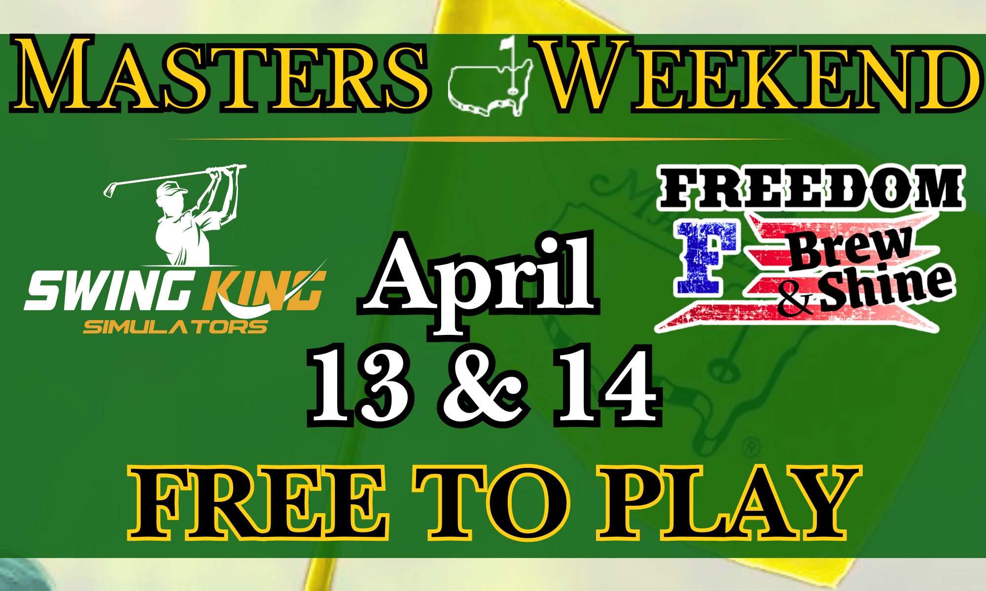 Masters Weekend w/Swing King Simulators