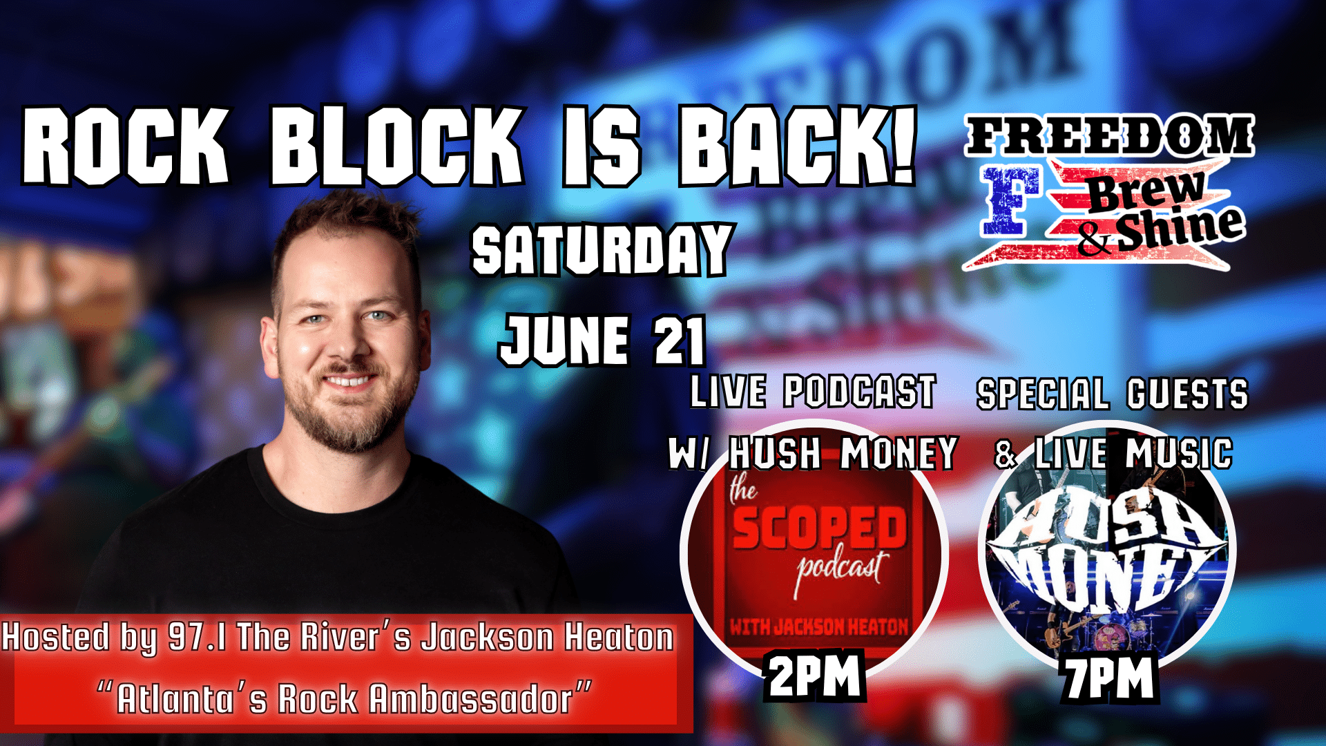 Hush Money Concert + Scoped Podcast Hosted By Jackson Heaton "Atlanta's Rock Ambassador""